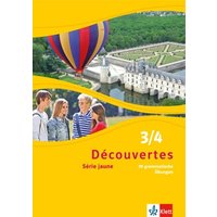 Découvertes 3/4. Série jaune (ab Klasse 6) von Klett Schulbuchverlag
