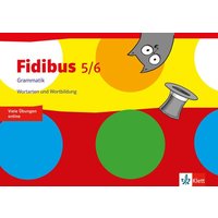 Fidibus 5/6. Grammatik - Wortarten und Wortbildung von Klett Schulbuchverlag