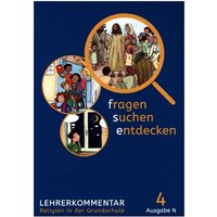 Fragen - suchen - entdecken 4.Handreichungen für den Unterricht Klasse 4. Ausgabe Nordrhein-Westfalen von Klett Schulbuchverlag