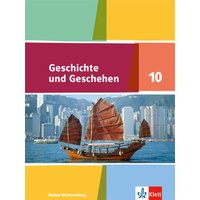 Geschichte und Geschehen 10. Schülerbuch . Ausgabe Baden-Württemberg Gymnasium von Klett Schulbuchverlag