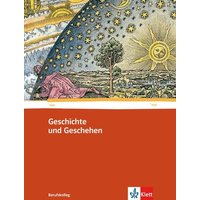 Geschichte u. Geschehen f. d. Berufskolleg/Schülerb. 1/BW von Klett Schulbuchverlag