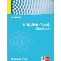Impulse - Physik. Oberstufe RP m. Schülersoftware G8 von Klett Schulbuchverlag