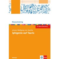 Johann Wolfgang v. Goethe: Iphigenie auf Tauris von Klett Schulbuchverlag