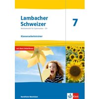 Lambacher Schweizer Mathematik 7 - G9. Ausgabe Nordrhein-Westfalen. Klassenarbeitstrainer. Schülerheft mit Lösungen Klasse 7 von Klett Schulbuchverlag