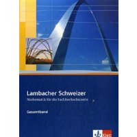 Lambacher Schweizer für die Fachhochschulreife. Gesamtband. Schülerbuch von Klett Schulbuchverlag
