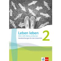 Leben leben 2. Handreichungen für den Unterricht Klasse 7/8 von Klett Schulbuchverlag