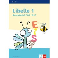 Libelle 1. Buchstabenheft PLUS, Druckschrift, 4-teilig Klasse 1 von Klett Schulbuchverlag