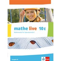 Mathe live Schülerbuch Klasse 10 (E-Kurs). Ausgabe W von Klett Schulbuchverlag