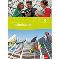 Mitmischen 3. Ausgabe Nordrhein-Westfalen, Hamburg, Schleswig-Holstein, Mecklenburg-Vorpommern von Klett Schulbuchverlag