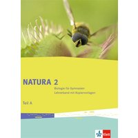 Natura Biologie 2. Lehrerband mit CD-ROM Teil A. 7.-10. Schuljahr. Ausgabe für Bremen, Brandenburg, Hessen, Saarland und Schleswig-Holstein von Klett Schulbuchverlag