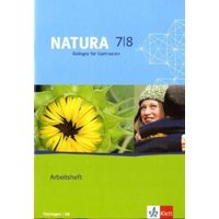 Natura Biologie für Gymnasien. Neubearbeitung. Arbeitsheft 7./8. Schuljahr für Thüringen von Klett Schulbuchverlag