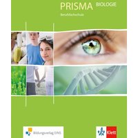Prisma Biologie für berufliche Schulen. Schülerbuch 9./10. Schuljahr von Klett Schulbuchverlag