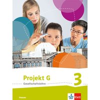 Projekt G Gesellschaftslehre 3. Schulbuch Klasse 9/10. Ausgabe Hessen von Klett Schulbuchverlag