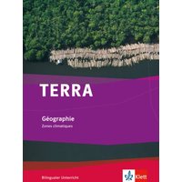 TERRA Gèographie. bilingual. Zones climatique. Schülerbuch 7.-10. Schuljahr von Klett Schulbuchverlag