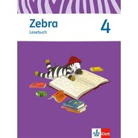 Zebra 4. Lesebuch 4. Schuljahr von Klett Schulbuchverlag