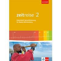 Zeitreise 2. Differenzierende Ausgabe Baden-Württemberg. Arbeitsheft Sprachförderung Klasse 7/8 von Klett Schulbuchverlag