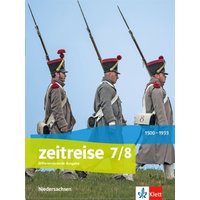 Zeitreise 7/8. Differenzierende Ausgabe Niedersachsen. Schülerbuch Klasse 7/8 von Klett Schulbuchverlag