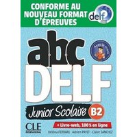 ABC DELF Junior Scolaire B2. Schülerbuch + DVD + Digital + Lösungen + Transkriptionen von Klett Sprachen GmbH