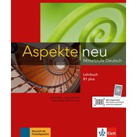 Aspekte / Lehrbuch ohne DVD B1+. Neubearbeitung von Klett Sprachen GmbH