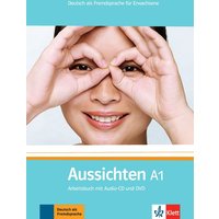 Aussichten/Arbeitsbuch A1 mit Audio-CD und DVD von Klett Sprachen GmbH