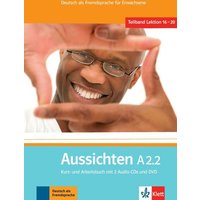 Aussichten. Teilband A2.2: Kurs- und Arbeits-/Materialienbuch mit 2 Audio-CDs und DVD von Klett Sprachen GmbH