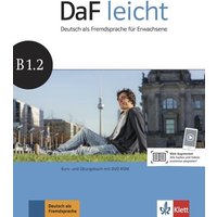 DaF leicht B1.2. Kurs- und Übungsbuch + DVD-ROM von Klett Sprachen GmbH