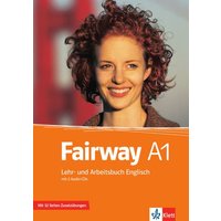 Fairway. Lehr- und Arbeitsbuch A1 mit Zusatzmaterial und 2 Audio-CDs von Klett Sprachen GmbH