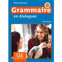 Grammaire en dialogues. Niveau débutant - 2ème édition. Schülerbuch + mp3-CD von Klett Sprachen GmbH