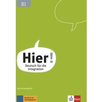 Hier! B1. Lehrerhandbuch mit 4 Audio-CDs und Video-DVD von Klett Sprachen GmbH