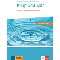 Klipp und Klar, Deutsche Grammatik. (Spanische Ausgabe) von Klett Sprachen GmbH