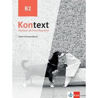 Kontext B2. Unterrichtshandbuch von Klett Sprachen GmbH