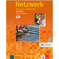 Netzwerk B1. Kursbuch mit DVD und 2 Audio-CDs von Klett Sprachen GmbH