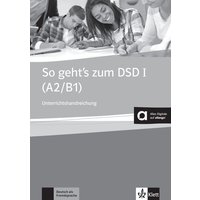 So geht's zum DSD I. Lehrerhandbuch mit Audio-CD und DVD von Klett Sprachen GmbH
