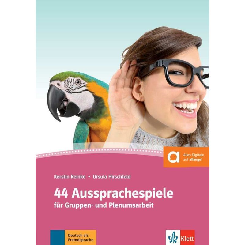 44 Aussprachespiele  Deutsch als Fremdsprache, m. 2 Audio-CDs + Online-Angebot von Klett Sprachen