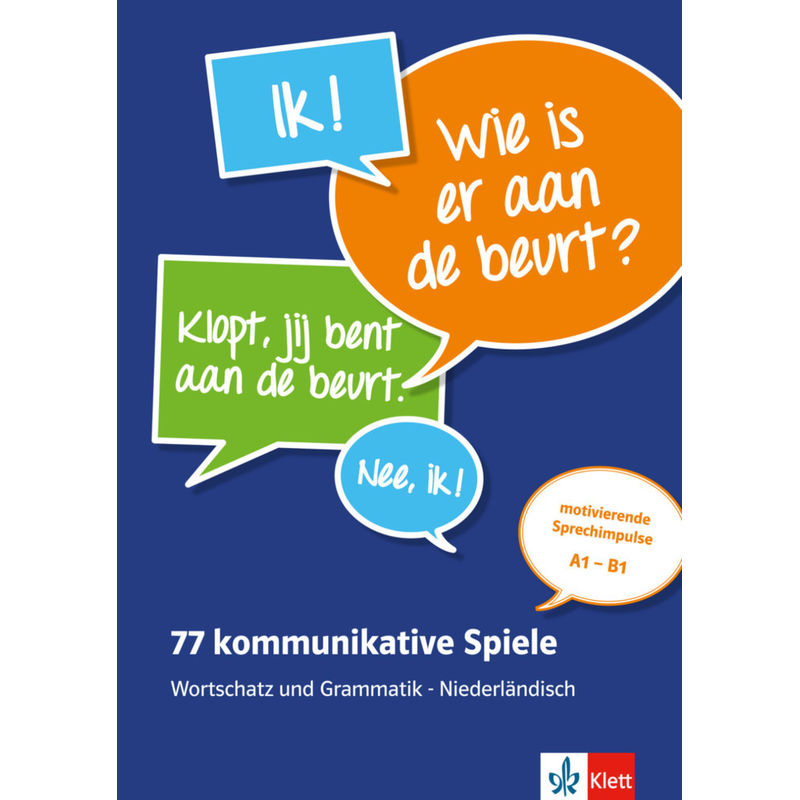 77 kommunikative Spiele: Wortschatz und Grammatik - Niederländisch von Klett Sprachen