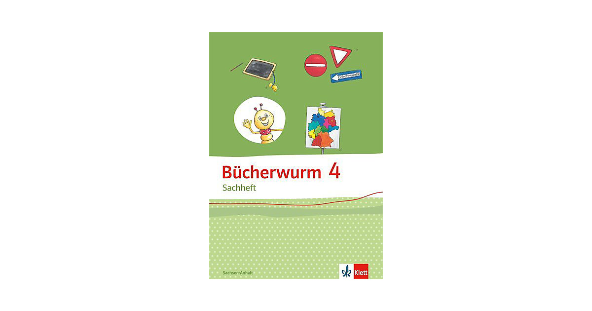 Buch - Bücherwurm Sachheft, Ausgabe Brandenburg, Sachsen-Anhalt und Thüringen: 4. Schuljahr, Arbeitsheft Sachsen-Anhalt Buch - Bücherwurm Sachheft, Ausgabe Brandenburg, Sachsen-Anhalt und Thüringen: 4. Schuljahr, Arbeitsheft Sachsen-Anhalt von Klett Verlag