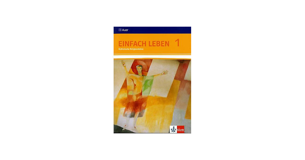 Buch - Einfach Leben 1. Ausgabe S Buch - Einfach Leben 1. Ausgabe S von Klett Verlag