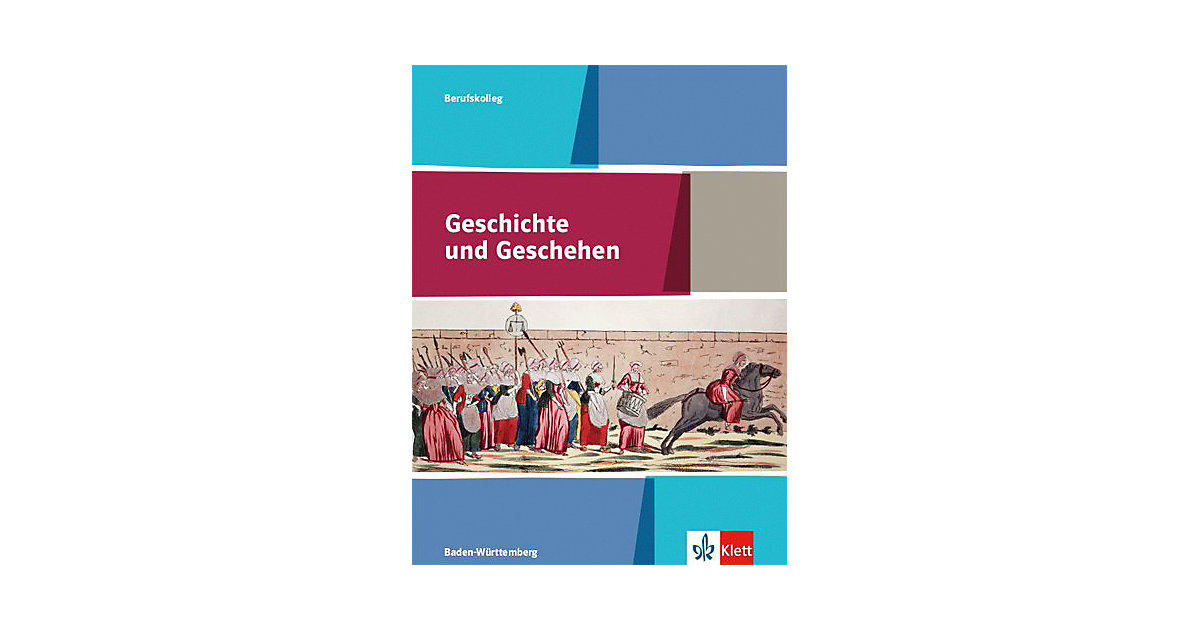 Buch - Geschichte und Geschehen das Berufskolleg, Ausgabe Baden-Württemberg: Schülerbuch Klasse 11/12 Kinder Buch - Geschichte und Geschehen das Berufskolleg, Ausgabe Baden-Württemberg: Schülerbuch Klasse 11/12 Kinder von Klett Verlag