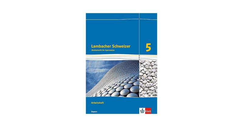 Buch - Lambacher-Schweizer, Ausgabe Bayern 2016: 5. Schuljahr, Arbeitsheft plus Lösungsheft Buch - Lambacher-Schweizer, Ausgabe Bayern 2016: 5. Schuljahr, Arbeitsheft plus Lösungsheft von Klett Verlag
