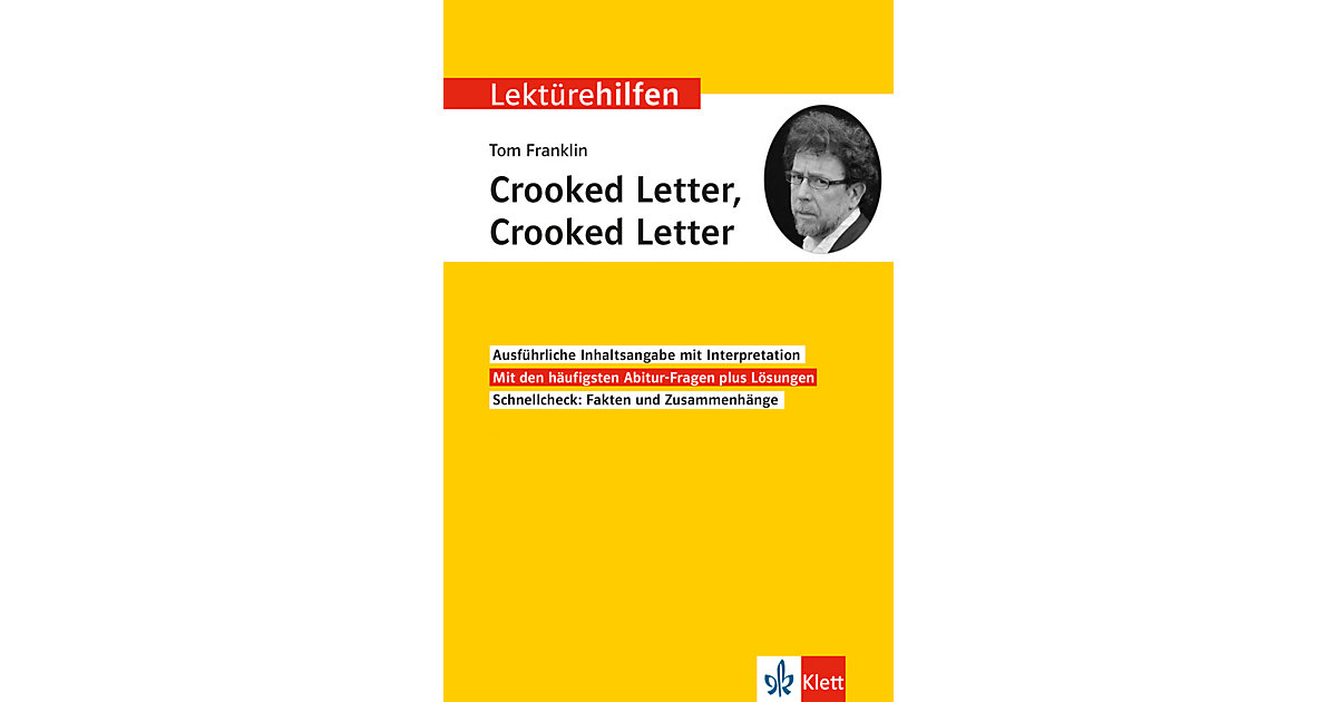 Buch - Lektürehilfen Tom Franklin "Crooked Letter, Crooked Letter" Buch - Lektürehilfen Tom Franklin "Crooked Letter, Crooked Letter" von Klett Verlag