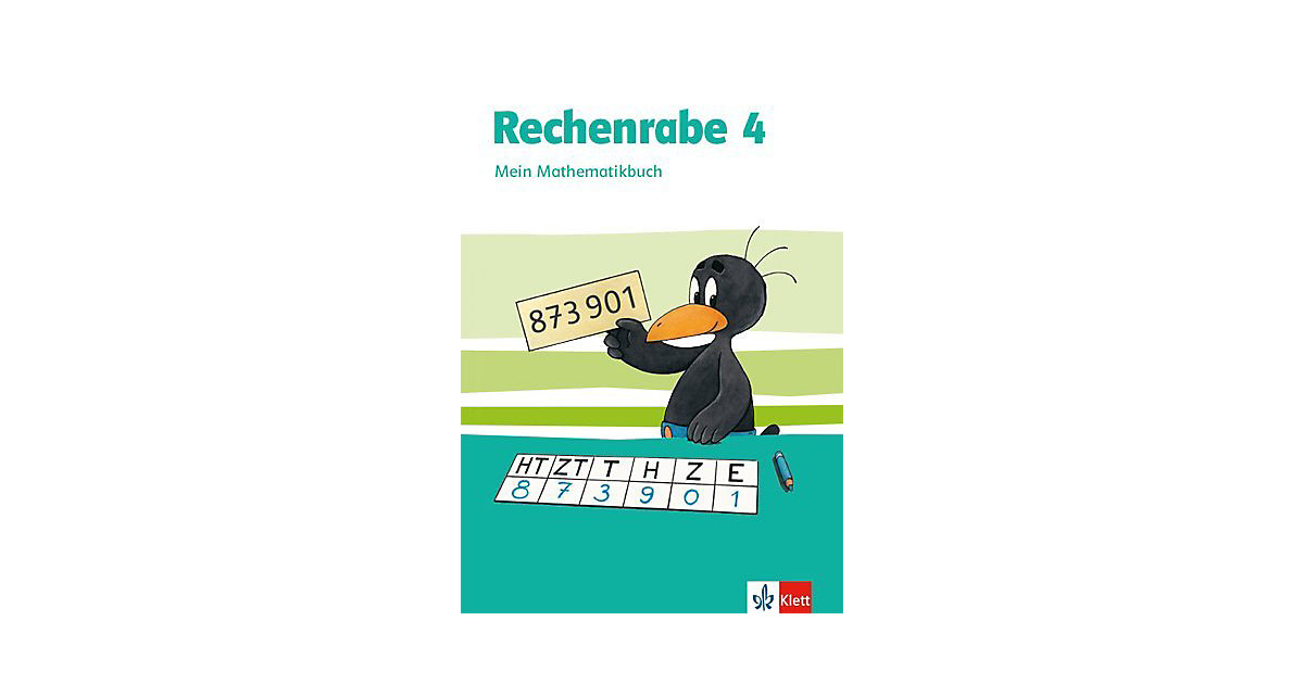 Buch - Rechenrabe, Ausgabe ab 2018: 4. Klasse, Mein Mathematikbuch Schülerbuch Buch - Rechenrabe, Ausgabe ab 2018: 4. Klasse, Mein Mathematikbuch Schülerbuch von Klett Verlag