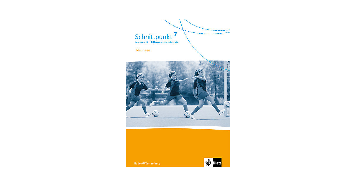 Buch - Schnittpunkt Mathematik, Differenzierende Ausgabe Baden-Württemberg: 7. Schuljahr, Lösungen Buch - Schnittpunkt Mathematik, Differenzierende Ausgabe Baden-Württemberg: 7. Schuljahr, Lösungen von Klett Verlag