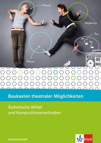 Klett Ernst /Schulbuch Baukasten theateraler Möglichkeiten. 8.-10. Schuljahr. Ästhetische Mittel und Techniken. Spiel von Klett Ernst /Schulbuch