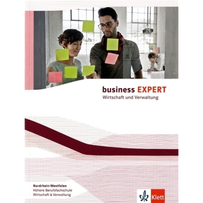 Business EXPERT. Wirtschaft & Verwaltung / Business EXPERT Nordrhein-Westfalen. Wirtschaft und Verwaltung von Klett