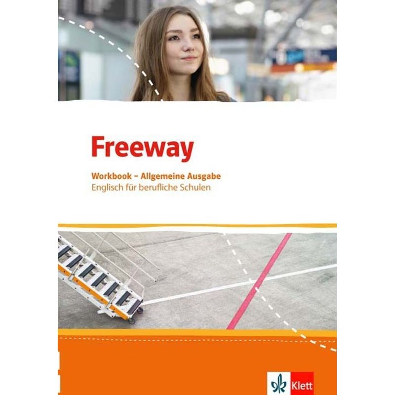Freeway. Englisch für berufliche Schulen. Ausgabe ab 2016 / Freeway. Englisch für berufliche Schulen. Allgemeine Ausgabe von Klett