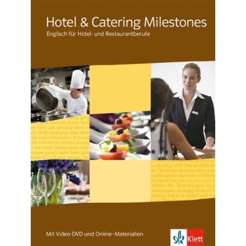 Hotel & Catering Milestones. Englisch für Hotel- und Restaurantberufe, m. 1 DVD-ROM von Klett