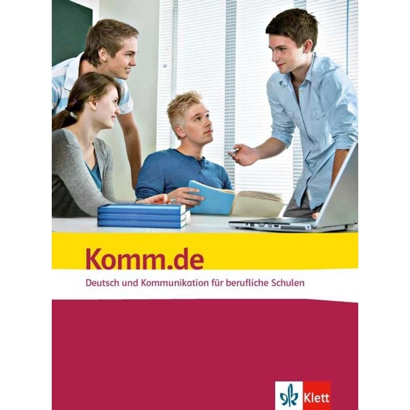 Komm.de. Deutsch und Kommunikation für berufliche Schulen von Klett