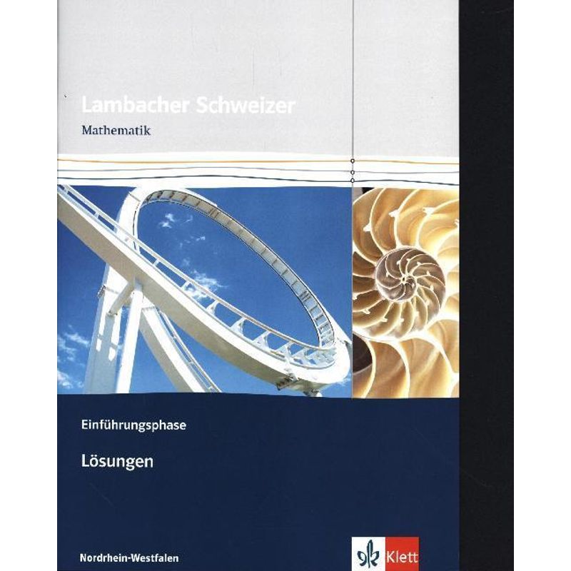 Lambacher Schweizer. Ausgabe für Nordrhein-Westfalen ab 2014 / Lambacher Schweizer Mathematik Einführungsphase. Ausgabe Nordrhein-Westfalen von Klett