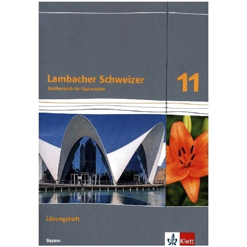 Lambacher Schweizer Mathematik 11. Ausgabe Bayern von Klett