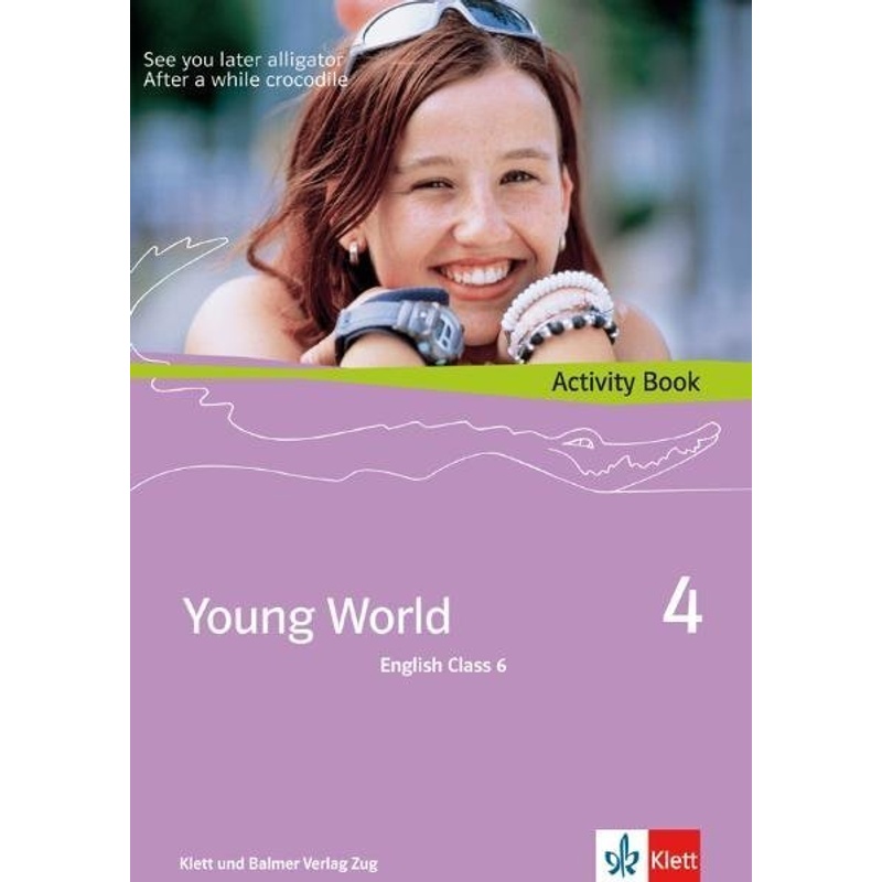 Young World 4. English Class 6 / Young World 4. English Class 6, m. 1 CD-ROM von Klett